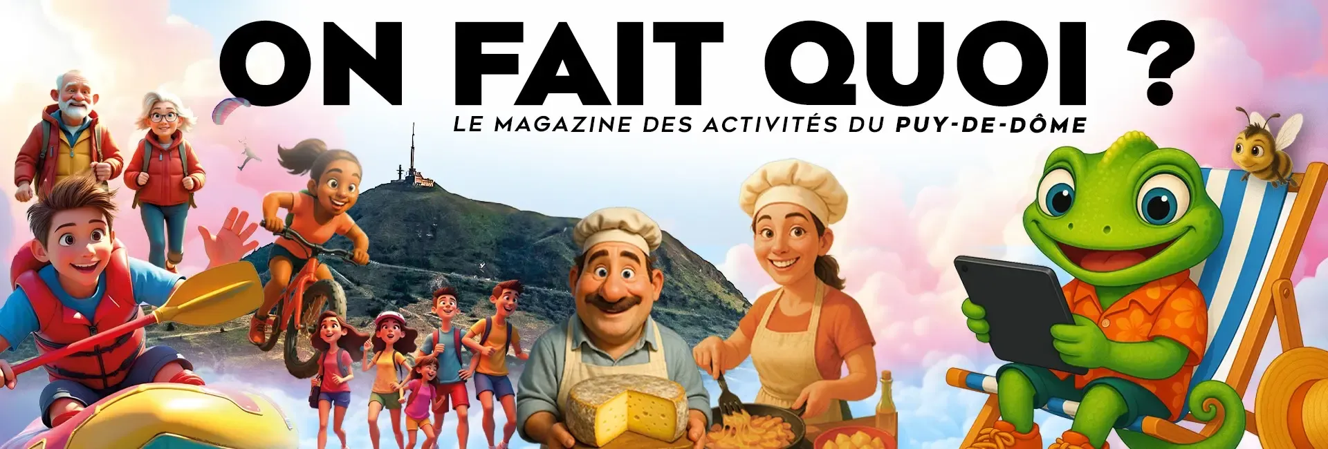 ON FAIT QUOI ? Le magazine des activités du Puy-de-Dôme — illustration colorée avec personnages, activités sportives, gastronomie et le Puy de Dôme